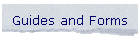 Guides and Forms