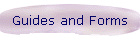 Guides and Forms