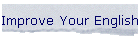 Improve Your English