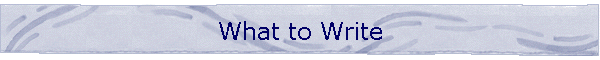 What to Write
